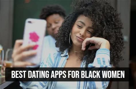 best dating apps for black women